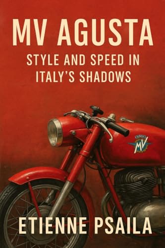 MV Agusta: Style and Speed in Italy's Shadows