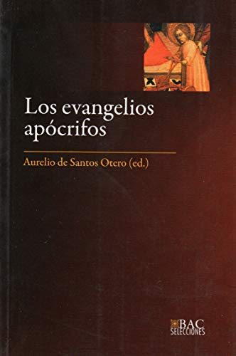 Los Evangelios apócrifos: 2 (BAC SELECCIONES)