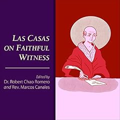 Couverture de Las Casas on Faithful Witness