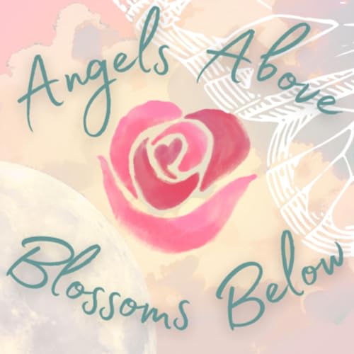 Angels Above, Blossoms Below cover art