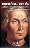 Cristóbal Colón, judeoconverso valenciano y español