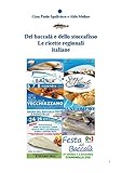 del baccalà e dello stoccafisso - le ricette regionali italiane