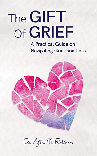 The Gift of Grief: A Practical Guide on Navigating Grief and Loss (English Edition) Francais PDF