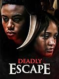 Deadly Escape