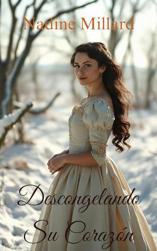 Descongelando su corazón: Una novela Regencia romántica navideña