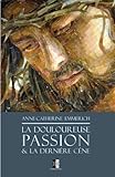 La douloureuse Passion: & la dernière Cène