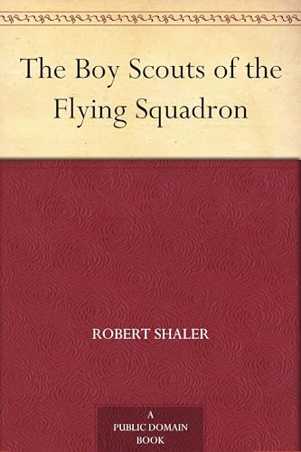 The Boy Scouts of the Flying Squadron