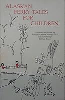 Alaskan Ferry Tales for Children 0961485035 Book Cover