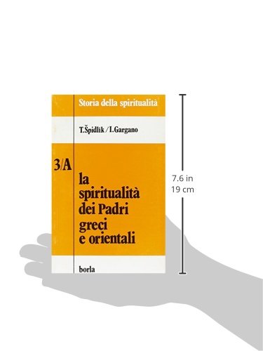 La Spiritualità Dei Padri Greci E Orientali - 3