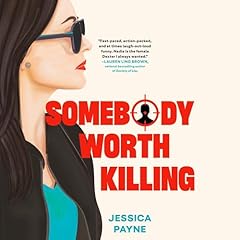 Somebody Worth Killing Audiobook By Jessica Payne cover art
