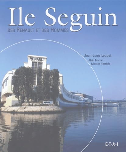 Ile Seguin: Des Renault et des hommes
