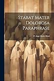  Stabat Mater Dolorosa Paraphrase