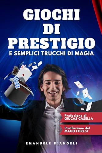 Giochi di prestigio: e semplici trucchi di mag