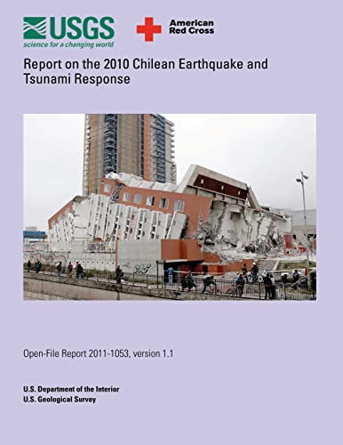 Report on the 2010 Chilean Earthquake and Tsunami Response