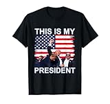 This is my President T-Shirt