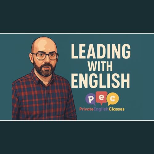 Page de couverture de Leading with English: Master the Art of Connection