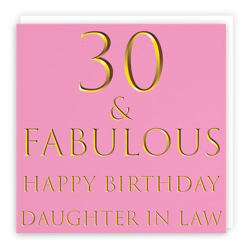 Hunts England Biglietto di auguri per 30° compleanno per figlia in legge con scritta "Happy Birthday Daughter in Law", collezione "Still Totally Favoloso", grande, 210 x 210 mm