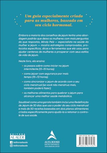 Saudável Como uma Garota: o Poder do Jejum Para Aumentar sua Energia e Equilibrar Seus Hormônios