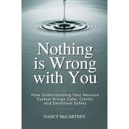 Nothing Is Wrong With You Audiolibro Por Nancy McCartney arte de portada