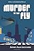 Murder on the Fly (A Riley the Exterminator Mystery) (Volume 2)