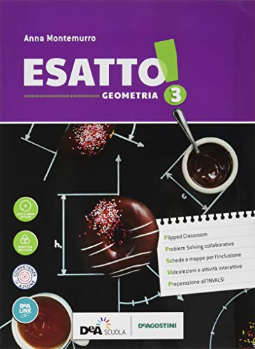Esatto! Con Quaderno Operativo E Prontuario. Ediz. Tematica. Per La Scuola Media. Con Ebook. Con Espansione Online. Con DVD-ROM. Algebra-Geometria (Vol. 3) - 3