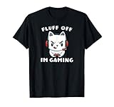 I'm Gaming Fluff Off Funny Zocker Gaming Katze