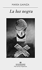 La luz negra (NARRATIVAS HISPÁNICAS nº 614)