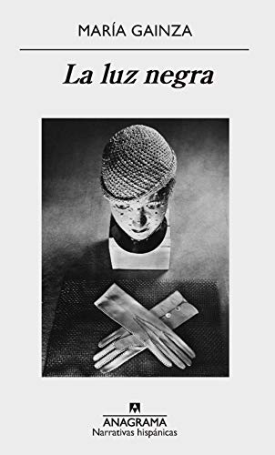 La luz negra (NARRATIVAS HISPÁNICAS nº 614)