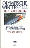 lillehammer 1994 ski alpin  Olympische Winterspiele. Die Chronik. Chamonix 1924 - Lillehammer 1994