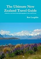 The Ultimate New Zealand Travel Guide 1447728351 Book Cover