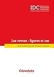  Les revues : Figures et cas