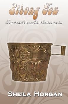 Strong Tea - Book #14 of the Tea Series