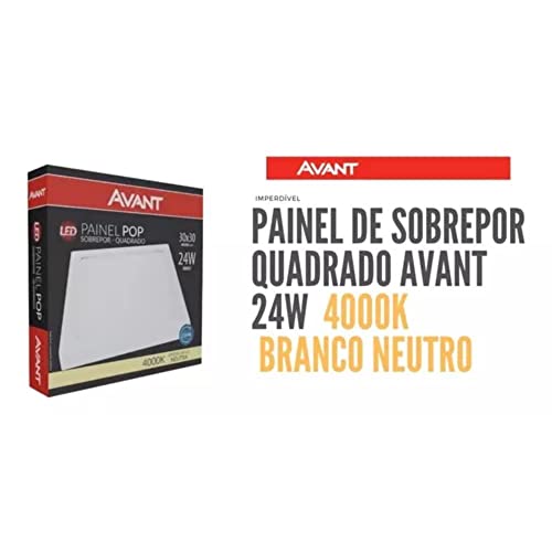 AVANT 768130872 Painel Led , Pop, Sobrepor Quadrado 30. Ne4000 K, 24 W, Bivolt Nh1680, Luz Neutra