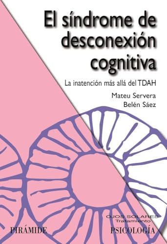 El síndrome de desconexión cognitiva: La inatención más allá del TDAH (Ojos Solares)