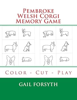 Paperback Pembroke Welsh Corgi Memory Game: Color - Cut - Play Book