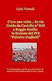 castell nycklar  C\'era una volta... in via Guido da Castello n° 8/G a Reggio Emilia la Sezione del PCI \