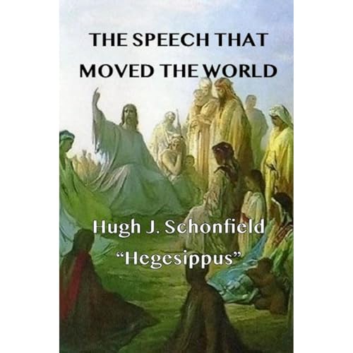 The Speech that Moved the World by Hugh Schonfield episode artwork
