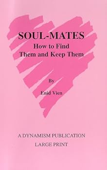 Paperback Soulmates: How to Find Them and Keep Them! Book