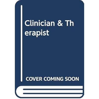 Clinician and Therapist