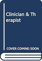 Clinician and therapist;: Selected papers of Robert P. Knight 0465011829 Book Cover