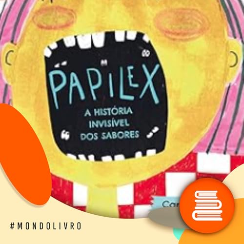 Mondolivro - Carolina Dini e o livro &ldquo;Papilex &ndash; a hist&oacute;ria invis&iacute;vel dos sabores&rdquo; Titelbild