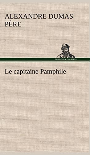 Le capitaine Pamphile (French Edition)