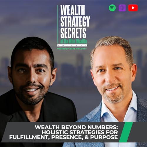 Wealth Beyond Numbers: Holistic Strategies for Fulfillment, Presence, and Purpose