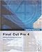 Apple Pro Training Series: Final Cut Pro 4
