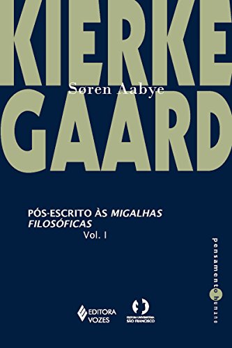 Pós-escritos às migalhas filosóficas Vol. I: Volume 1