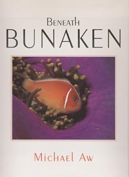 Unknown Binding Beneath Bunaken (A Pictorial Almanac) Book