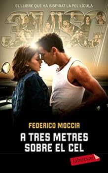 A tres metres sobre el cel ...