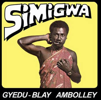 Lp-Gyedu-Blay Ambolley-Simigwa -Lp-