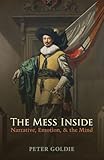 The Mess Inside: Narrative, Emotion, and the Mind