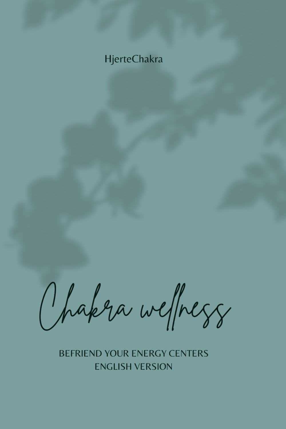 Chakra Wellness: Befriend your Energy Centers